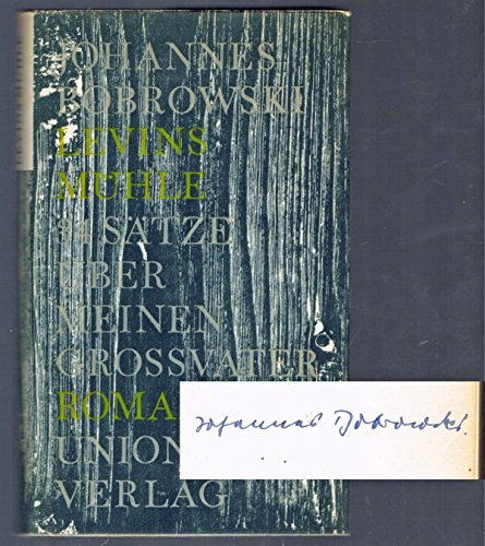 Levins Mühle: 34 Aufsätze über meinen Großvater