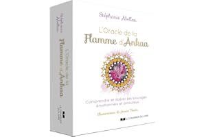 L'Oracle de la flamme d'Ankaa - Comprendre et libérer ses blocages émotionnels et amoureux