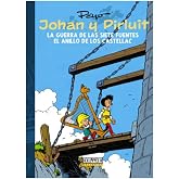 Johan y pirluit 04: la guerra de las siete fuentes y el anillo de los castellac (Fuera Borda)