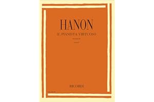 Charles Louis Hanon Il Pianista Virtuoso | Metodo con 60 Esercizi Progressivi | Tecnica Pianistica per Sviluppare Velocità e Indipendenza delle Dita | Spartito Classico per Studenti e Pianisti