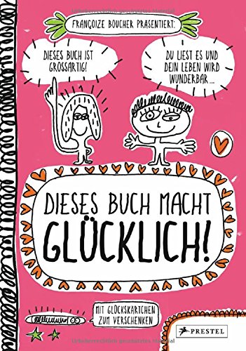 Preisvergleich Produktbild Dieses Buch macht glücklich!