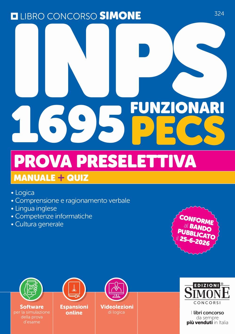 Concorso INPS. 1695 funzionari PECS. Prova preselettiva. Manuale + quiz.