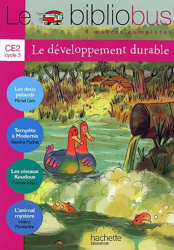 Le Bibliobus n° 29 CE2 : Le développement durable by Michel Girin (2009-05-27) Le Bibliobus n° 29 CE2 : Le développement durable by Michel Girin (2009-05-27)