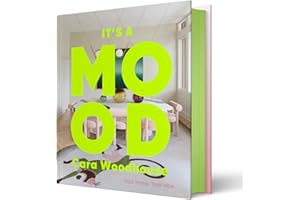 It's a Mood: Feel-Good Interiors for Modern Living