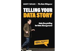 Telling Your Data Story: Data Storytelling for Data Management