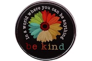 CHICHENGNIAN Be Kind Emaille-Anstecknadel, Regenbogen-Blume, motivierendes Erinnerungsabzeichen, Kindness-Brosche, Schmuck in einer Welt, wo Sie alles sein können, Brosche für Kleidung