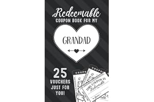 Redeemable Coupon Book For My Grandad 25 Vouchers Just For You: Fill in the Blank Coupon Book DIY Ticket Style Vouchers Booklet - Classy White Heart on Black