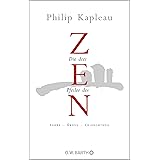 Die drei Pfeiler des Zen: Lehre - Übung - Erleuchtung