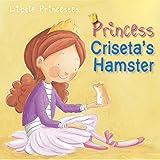  Princess Criseta\'s Hamster (Little Princesses)