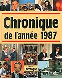 Chronique de l'année 1987 (relié)