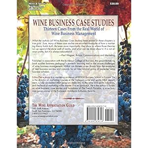 Wine Business Case Studies: Thirteen Cases from the Real World of Wine Business Manag