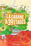 La cabane à 39 étages, Tome 03