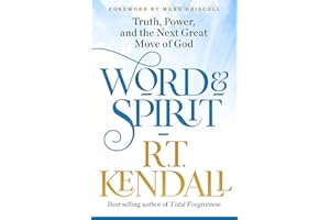 Word & Spirit: Truth, Power, and the Next Great Move of God