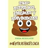 240+ Acertijos, Enigmas y Adivinanzas para Resolver Mientras Haces Caca: Diversi&oacute;n Intelectual y Juegos para Adultos y Ni&ntilde;os