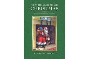 'Twas the Night before Christmas: 200th Anniversary Edition: (Includes Full-color Vintage Illustrations)