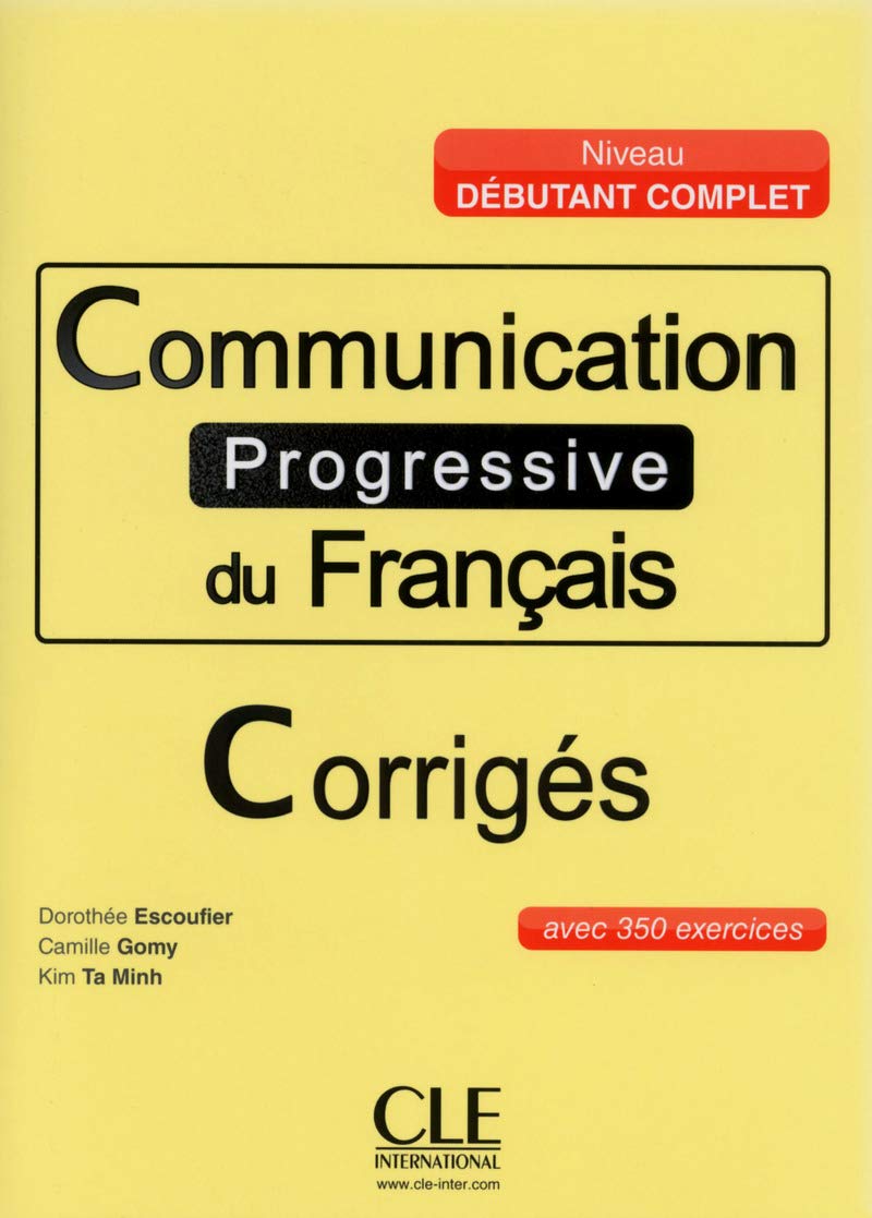 Communication progressive du français. A1.1-C1. Corrigés