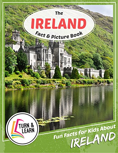 The Ireland Fact and Picture Book: Fun Facts for Kids About Ireland (English Edition) The Ireland Fact and Picture Book: Fun Facts for Kids About Ireland (English Edition)