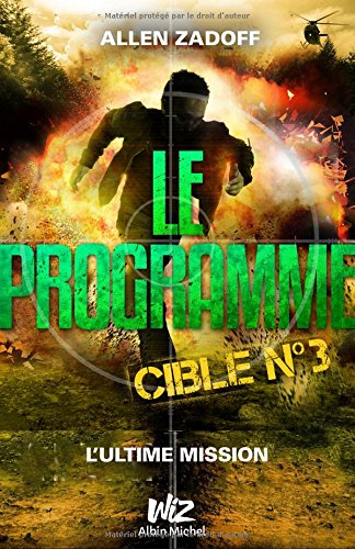 LE PROGRAMME - CIBLE Nº3 gratuit LE PROGRAMME - CIBLE Nº3 francais