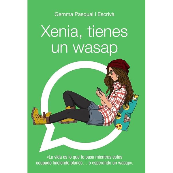 Xenia. No me toques los wasaps: Xenia, 3 (LITERATURA JUVENIL