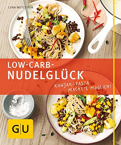 Download Low-Carb-Nudelglück: Konjak-Pasta macht's möglich! (GU Just cooking) Download Low-Carb-Nudelglück: Konjak-Pasta macht's möglich! (GU Just cooking)