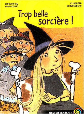 couverture de : Trop belle sorci&egrave;re !