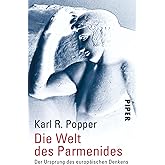 Die Welt des Parmenides: Der Ursprung des europäischen Denkens