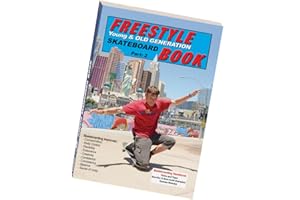 Freestyle Skateboard Book Part-2: Young and Old Generation