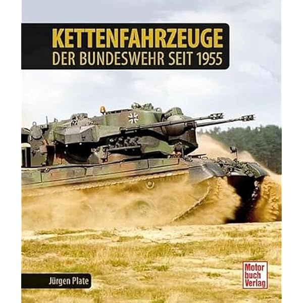 洋書 Rad- und Kettenfahrzeuge der Bundeswehr Die Rad- u. Kettenfahrzeuge der Bundeswehr 1956 bis heute