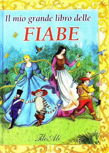 Il Grande Libro Delle Fiabe | Edizione Illustrata A Colori | Raccolta Di Storie Classiche Per Bambini - Foto 4