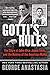 Gotti's Rules: The Story of John Alite, Junior Gotti, and the Demise of the American Mafia by George Anastasia