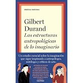 Las estructuras antropol&oacute;gicas de lo imaginario (Cl&aacute;sicos Radicales)