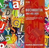 Buchkritik 1997 bis 2015, CD-ROM Buchbesprechungen aus F.A.Z. und Sonntagszeitung - Belletristik, Kinder- und Jugendb�cher sowie Sach- und Fachb�cher. F�r Windows ab 2000 - 