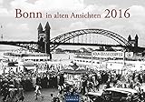 Bonn in alten Ansichten 2016 by 