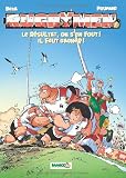 Le résultat, on s'en fout ! Il faut gagner !