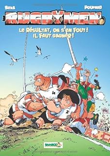 jaquette livre Les Rugbymen - tome 7 - Le résultat, on s'en fout ! Il faut gagner !: Le résultat, on s en fout ! il faut gagner !