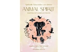 Spirituelle Botschaften von deinem Animal Spirit: Karten-Set & Begleitbuch