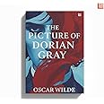 The Picture of Dorian Gray by Oscar Wilde [Premium Paperback] | Timeless Classic of Beauty and Morality | Best of Oscar Wilde Books | Fiction Books | Classic Literature Books | Unabridged Classics