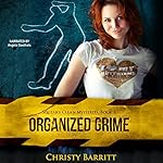 Organized Grime: Squeaky Clean Mysteries, Book 3