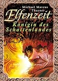 Cover zum Buch Elfenzeit 2. Königin des Schattenlandes