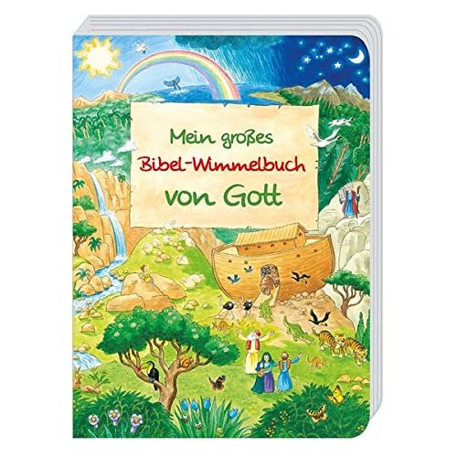 Mein großes Bibel-Wimmelbuch von Gott Mein großes Bibel-Wimmelbuch von Gott