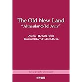 The Old New Land: Altneuland-Tel Aviv