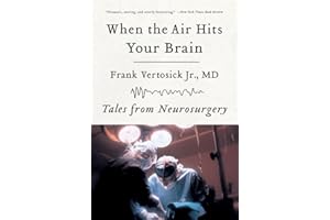 When the Air Hits Your Brain: Tales of Neurosurgery