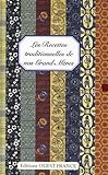 Les Recettes traditionnelles de nos Grands-Mères