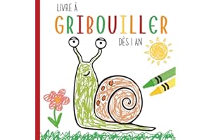 Livre à Gribouiller dès 1 an: Premier Livre de Coloriage Simple pour les Enfants de 1 an avec 50 Pages à Colorier Mignonnes pour un Apprentissage et une Exploration Amusants.