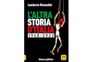 L'altra storia d'Italia 1948-2022: Vol. 2