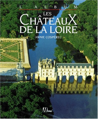 Les  châteaux de la Loire