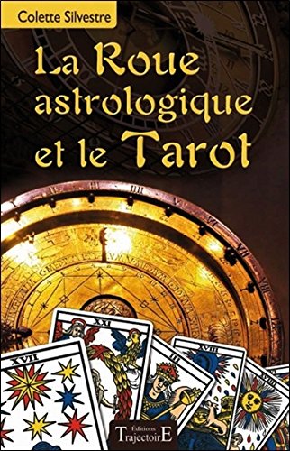 Download La Roue astrologique et le Tarot Download La Roue astrologique et le Tarot