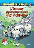 Image de Les damnés de la route, tome 2 : L'homme qui murmurait à l'oreille des 2 chevaux