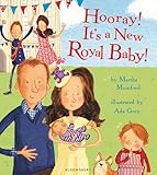 Hooray! It's a New Royal Baby! (Royal Baby 3)