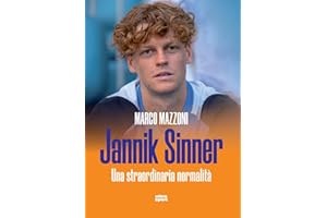 Jannik Sinner. Una straordinaria normalità